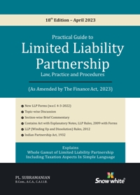 PRACTICAL GUIDE TO LIMITED LIABILITY PARTNERSHIP ( LAW, PRACTICE AND PROCEDURES)